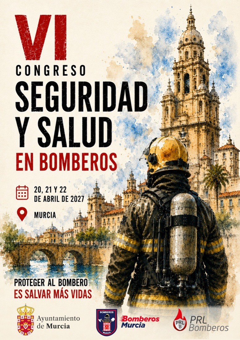 Cartel del VI Congreso: Seguridad y Salud en Bomberos — Murcia, 20 a 22 de abril de 2027